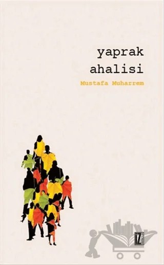 Yaprak Ahalisi – Mustafa Muharrem – İz Yayıncılık kitap kapağı