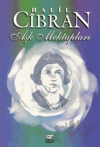 Aşk Mektupları – Halil Cibran – Anahtar Kitaplar Yayınevi kitap kapağı