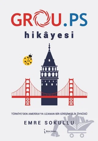 Grou.Ps Hikayesi – Emre Sokullu – İkinci Adam Yayınları kitap kapağı