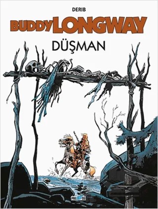 Buddy Longway 2: Düşman – Derib – Presstij Kitap kitap kapağı