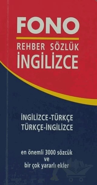 İngilizce / Türkçe – Türkçe / İngilizce Rehber Sözlük – Kolektif – Fono Yayınları kitap kapağı