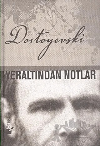 Yeraltından Notlar – Fyodor Mihayloviç Dostoyevski – Öteki Yayınevi kitap kapağı