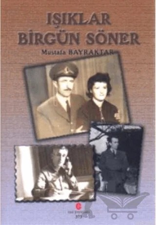 Işıklar Bir Gün Söner – Mustafa Bayraktar – Can Yayınları (Ali Adil Atalay) kitap kapağı