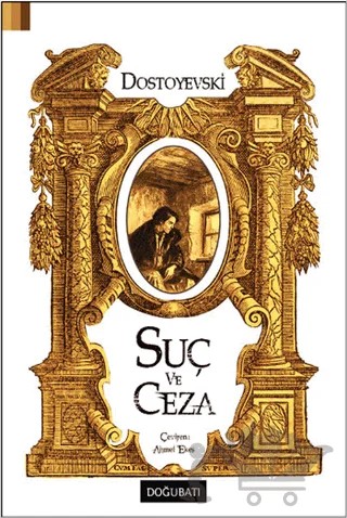 Suç ve Ceza – Fyodor Mihayloviç Dostoyevski – Doğu Batı Yayınları kitap kapağı
