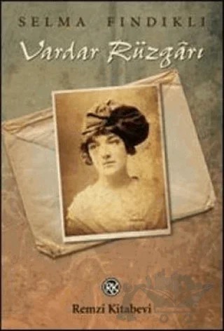 Vardar Rüzgarı – Selma Fındıklı – Remzi Kitabevi kitap kapağı