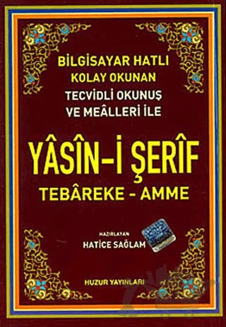 Yasin-i Şerif ve Seçme Dualar (Kod: 035) Hafız Boy Fihristli - Bilgisayar Hattı – Hatice Sağlam – Huzur Yayınevi kitap kapağı
