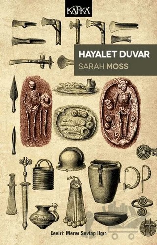 Hayalet Duvar – Sarah Moss – Kafka Kitap kitap kapağı