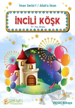 İncili Köşk – Veysel Akkaya – Pırıltı Kitapları - Erkam kitap kapağı