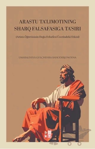 Arastu Ta'lımotınıng Sharq Falsafasıga Ta'sırı – Gulchehra Umaraliyeva – Babıali Kültür Yayıncılığı kitap kapağı