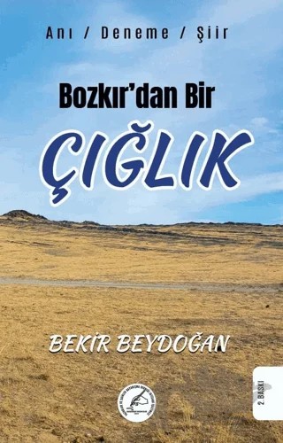 Bozkır’dan Bir Çığlık – Bekir Beydoğan – Yazşader Yayıncılık kitap kapağı