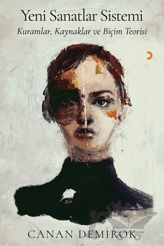 Yeni Sanatlar Sistemi – Canan Demirok – Cinius Yayınları kitap kapağı