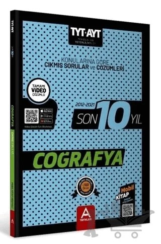 2022 TYT AYT Coğrafya Son 10 Yıl Konularına Göre Çıkmış Sorular ve Çözümleri – Kolektif – A Yayınları kitap kapağı