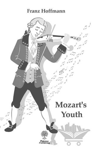Mozart's Youth – Franz Hoffmann – Platanus Publishing kitap kapağı