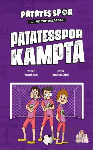 Patatesspor Kampta - Patatesspor ve Top Ağlarda – Yusuf Asal – Nesil Çocuk Yayınları kitap kapağı