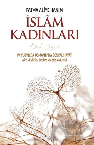 İslam Kadınları – Fatma Aliye Topuz – İnkılab Yayınları kitap kapağı