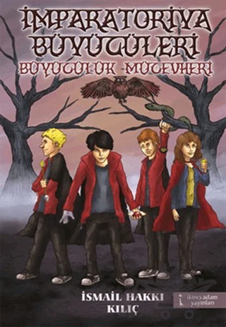 İmparatoriya Büyücüleri - Büyücülük Mücevheri – İsmail Hakkı Kılıç – İkinci Adam Yayınları kitap kapağı