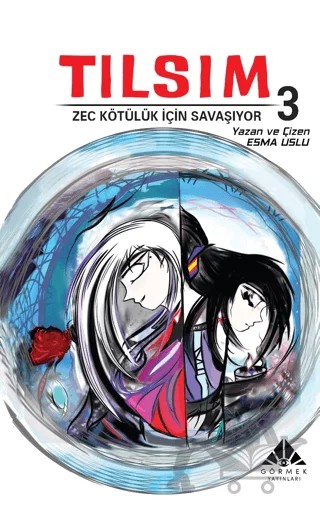 Tılsım 3 – Zec Kötülük İçin Savaşıyor – Esma Uslu – Görmek Yayınları kitap kapağı