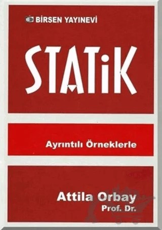 Statik - Ayrıntılı Örneklerle – Attila Orbay – Birsen Yayınevi kitap kapağı