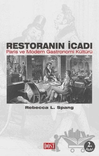 Restoranın İcadı – Rebecca L. Spang – Dost Kitabevi Yayınları kitap kapağı
