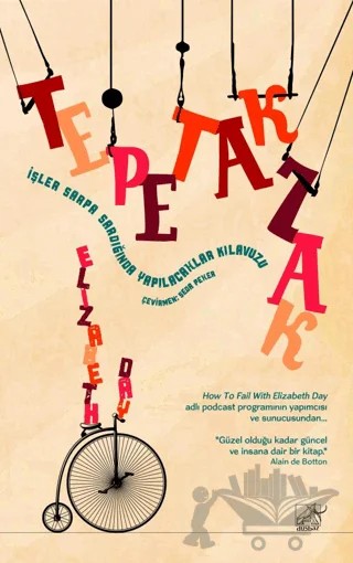 Tepetaklak - İşler Sarpa Sardığında Yapılacaklar Kılavuzu – Elizabeth Day – Düşbaz Kitaplar kitap kapağı