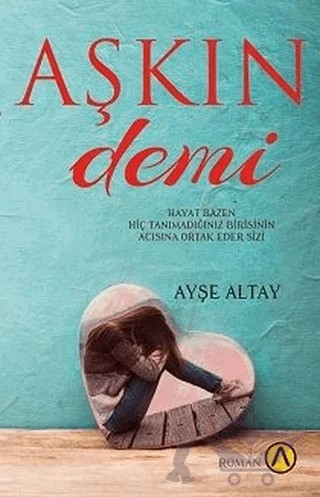 Aşkın Demi – Ayşe Altay – Ares Yayınları kitap kapağı