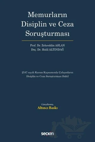 Memurların Disiplin ve Ceza Soruşturması – Halil Altındağ, Zehreddin Aslan – Seçkin Yayıncılık kitap kapağı