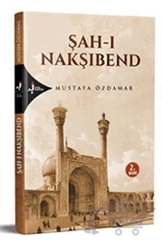 Şah-ı Nakşibend – Mustafa Özdamar – Kırk Kandil Yayınları kitap kapağı