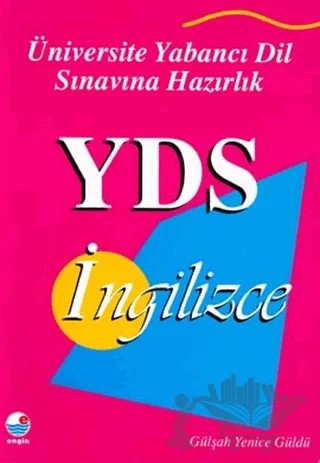YDS İngilizce Üniversite Yabancı Dil Sınavına Hazırlık – Gülşah Yenice Güldü – Engin Yayınevi kitap kapağı