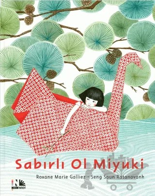 Sabırlı Ol Miyuki – Roxane Marie Galliez – Nesin Yayınevi kitap kapağı