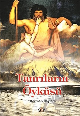 Tanrıların Öyküsü Mitoloji – Derman Bayladı – Say Yayınları kitap kapağı