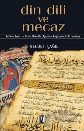 Din Dili ve Mecaz – Necdet Çağıl – İz Yayıncılık kitap kapağı