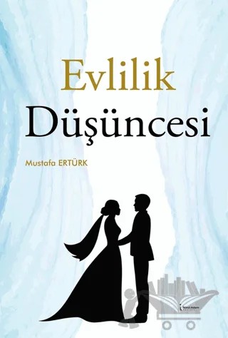 Evlilik Düşüncesi – Mustafa Ertürk – İkinci Adam Yayınları kitap kapağı