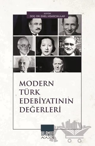 Modern Türk Edebiyatının Değerleri – Emel Hisarcıklılar – Ihlamur Akademi kitap kapağı