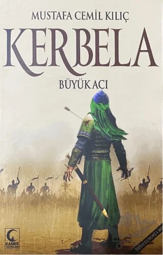 Kerbela – Mustafa Cemil Kılıç – Kamer Yayınları kitap kapağı