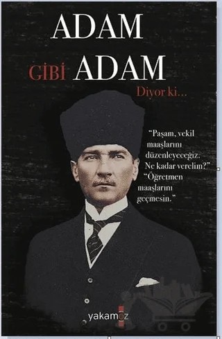 Adam Gibi Adam Diyor Ki – Ender H. Derince – Yakamoz Yayınevi kitap kapağı