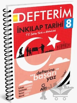 8. Sınıf İnkılap Tarihi Defterim – Şeyhmus Yüce, Erkan İsanmaz, Murat Saat, Yavuz Yıldız – Arı Yayıncılık kitap kapağı