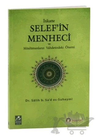 İtikatte Selef'in Menheci ve Müslümanların Vahdetindeki Önemi – Salih B. Sa’d Es-Suheymi – Mercan Kitap kitap kapağı