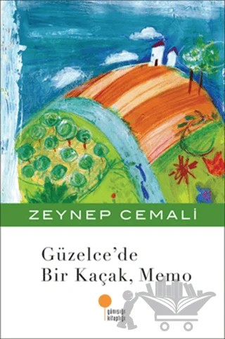 Güzelce’de Bir Kaçak, Memo – Zeynep Cemali – Günışığı Kitaplığı kitap kapağı