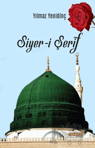 Siyer-i Şerif – Yılmaz Yenidinç – Zet Yayınları kitap kapağı