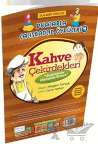 Kahve Çekirdekleri Zorluklarla Mücadele Etmek Dualarla Çalışkanlık Öyküleri 4 – Meryem Tortuk – Rika Kitap kitap kapağı