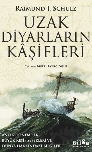 Uzak Diyarların Kaşifleri – Raimund J. Schulz – Bilge Kültür Sanat kitap kapağı
