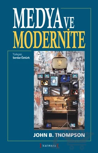 Medya ve Modernite – John B. Thompson – Kırmızı Yayınları kitap kapağı