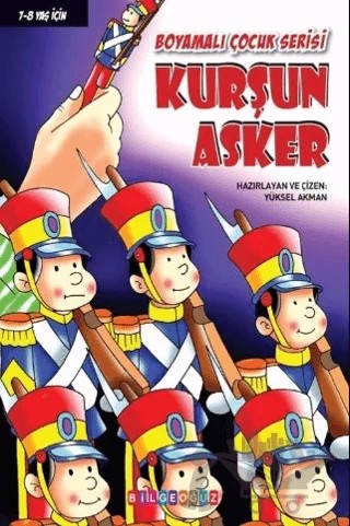 Kurşun Asker – Yüksel Akman – Bilgeoğuz Yayınları kitap kapağı