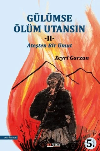 Gülümse Ölüm Utansın 2 – Xeyri Garzan – Aryen Yayınları kitap kapağı