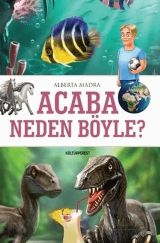 Acaba Neden Böyle? – Alberta Madra – Kültürperest Yayınevi kitap kapağı