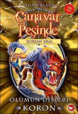 Canavar Peşinde 44 – Adam Blade – Beyaz Balina Yayınları kitap kapağı