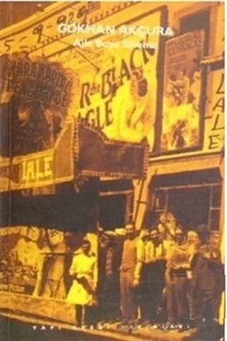 Aile Boyu Sinema – Gökhan Akçura – Yapı Kredi Yayınları kitap kapağı