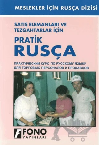 Satış Elemanları ve Tezgahtarlar İçin Pratik Rusça – Gakilya Kemaletdinova – Fono Yayınları kitap kapağı