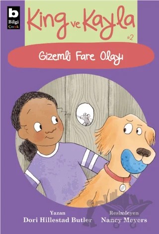 King ve Kayla 2 - Gizemli Fare Olayı – Dori Hillesrad Butler – Bilgi Yayınevi kitap kapağı