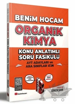 AYT ve Ara Sınıflar İçin Organik Kimya Konu Anlatımlı Soru Fasikülü – Görkem Şahin – Benim Hocam Yayınları kitap kapağı